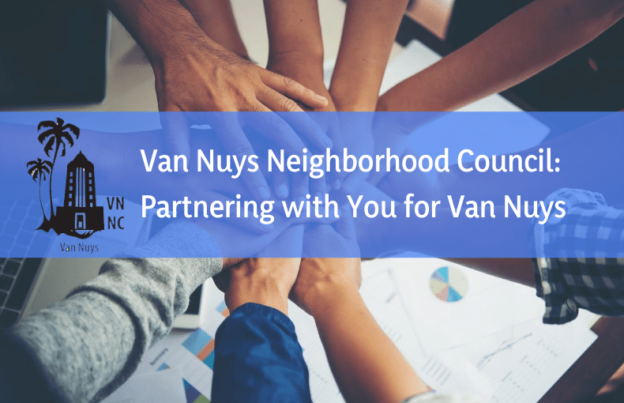 Van Nuys Neighborhood Council Partnering with You for Van Nuys